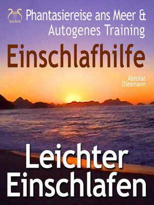 cover image of Leichter Einschlafen--Phantasiereise ans Meer mit Autosuggestion--Einschlafhilfe--Schlafen mit Autogenem Training, Naturklängen und Entspannungsmusik 432 Hz